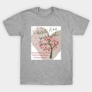 Write It On Your Heart T-Shirt